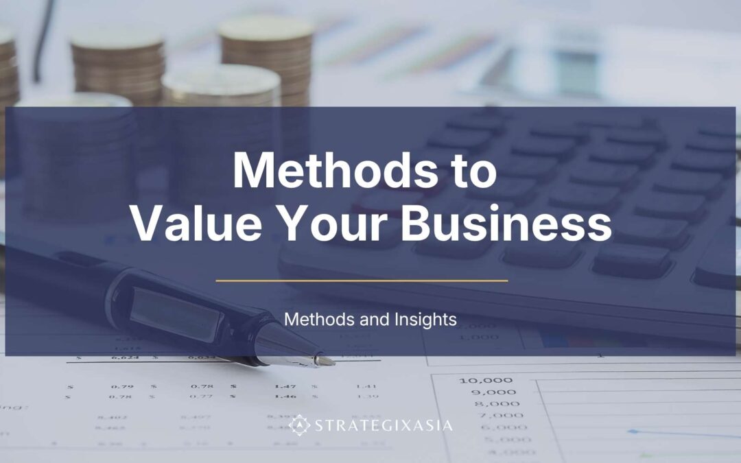 Valuing Your Business: Methods and Insights