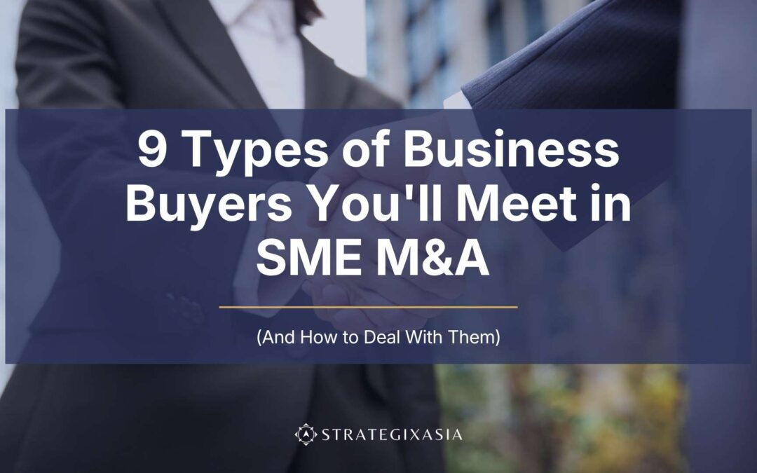 9 Types of Business Buyers You’ll Meet in SME M&A (And How to Deal With Them)
