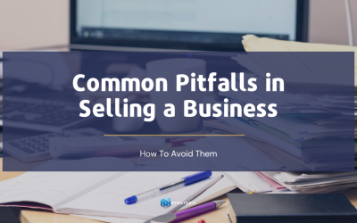 Common Pitfalls in Selling a Business and How to Avoid Them