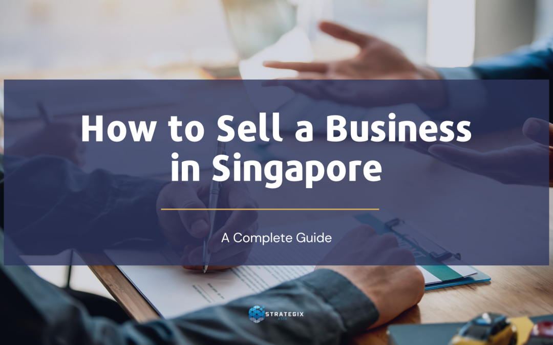 How to Sell a Business in Singapore