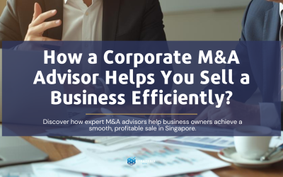How a Corporate M&A Advisor Helps You Sell a Business Efficiently?