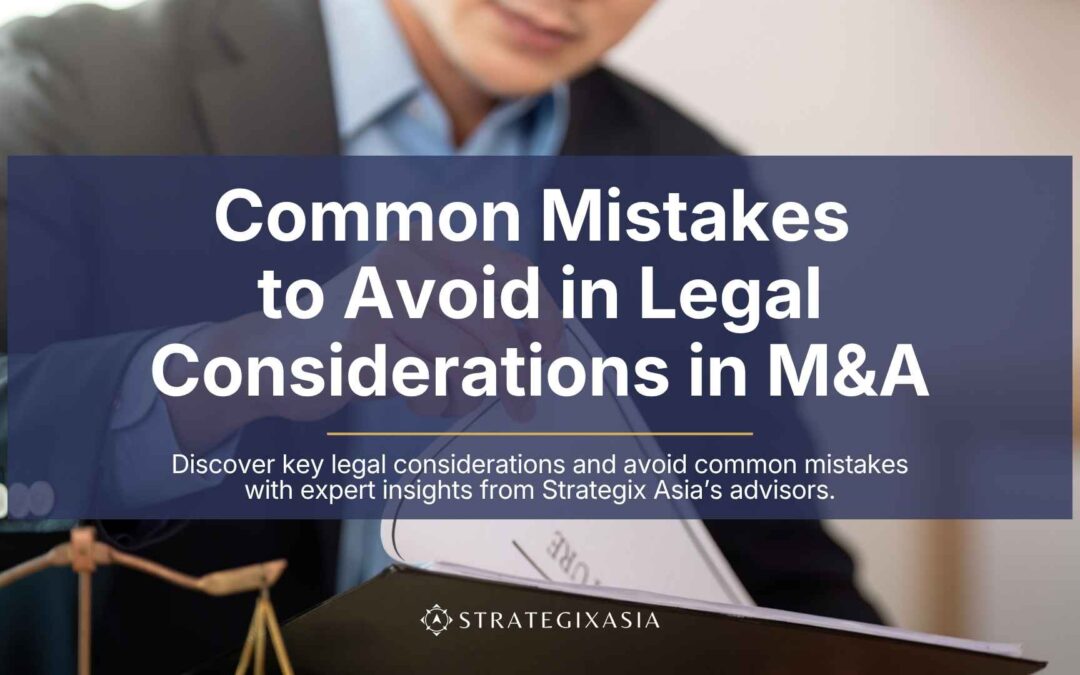 Common Mistakes to Avoid in Legal Considerations in M&A