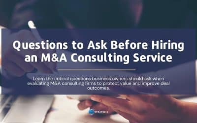 Questions to Ask Before Hiring an M&A Consulting Service