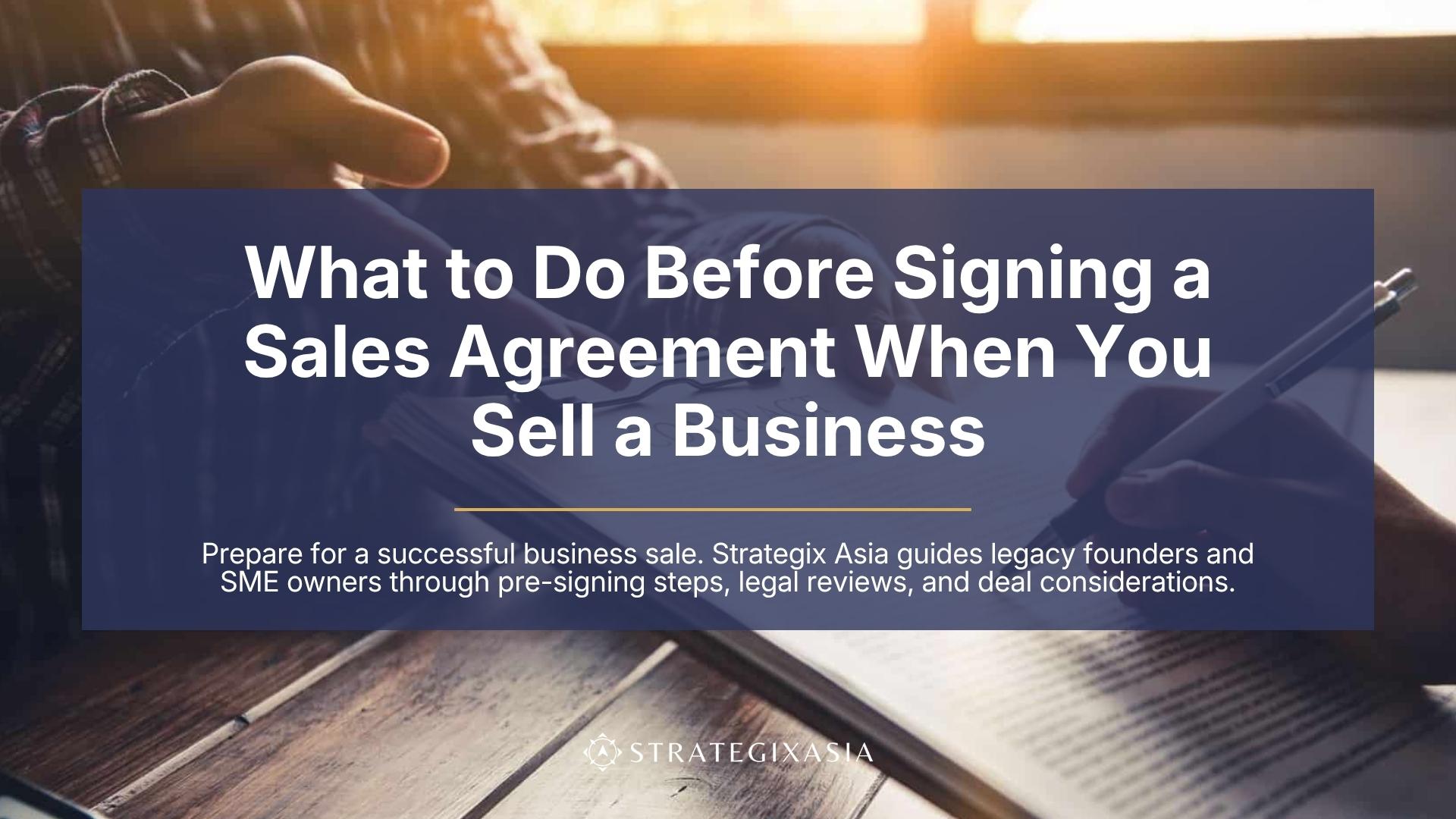 What to Do Before Signing a Sales Agreement When You Sell a Business